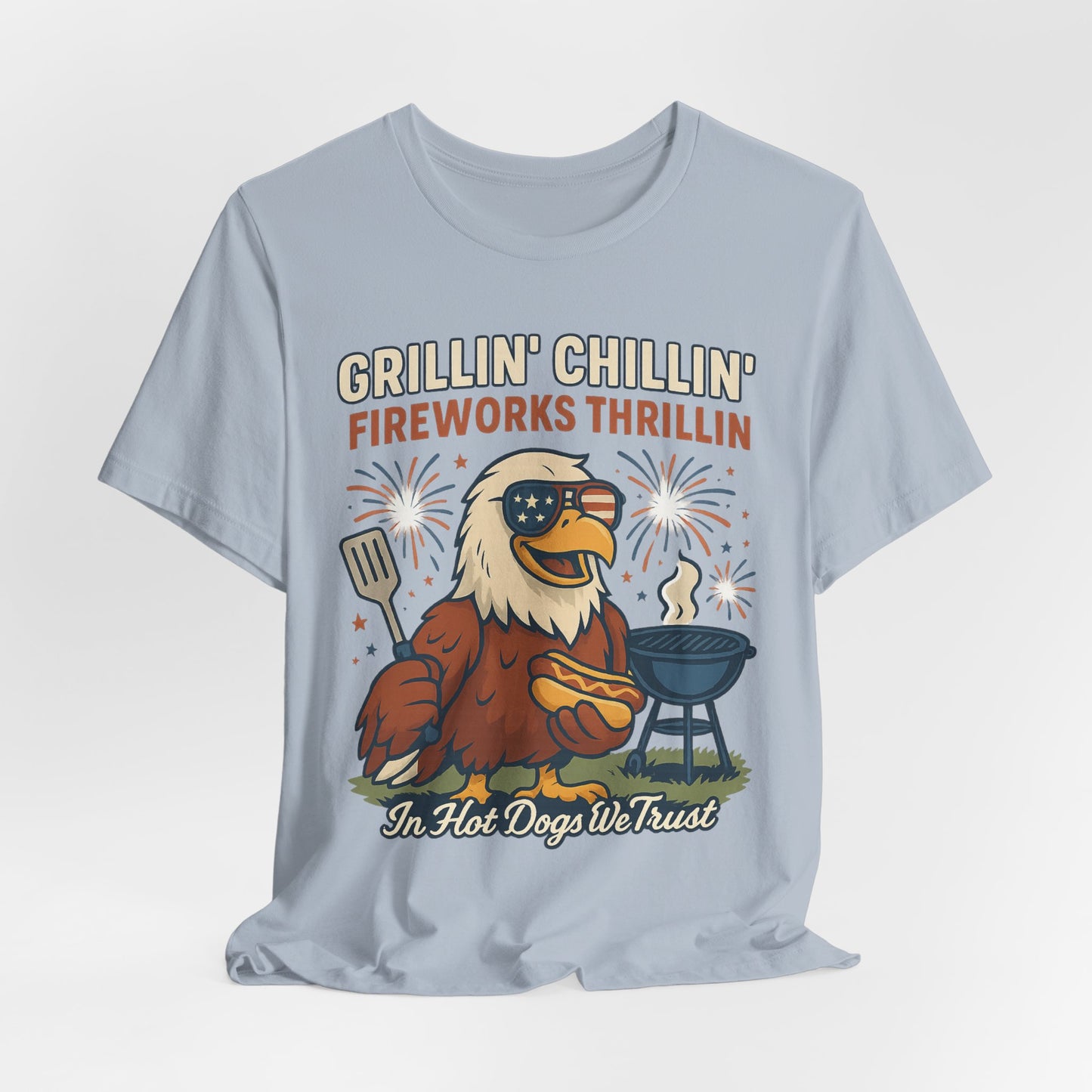 Grillin' Chillin' Fireworks Thrillin' | Funny 4th of July Patriotic T-Shirt – USA Eagle BBQ Tee - Scripted Expression