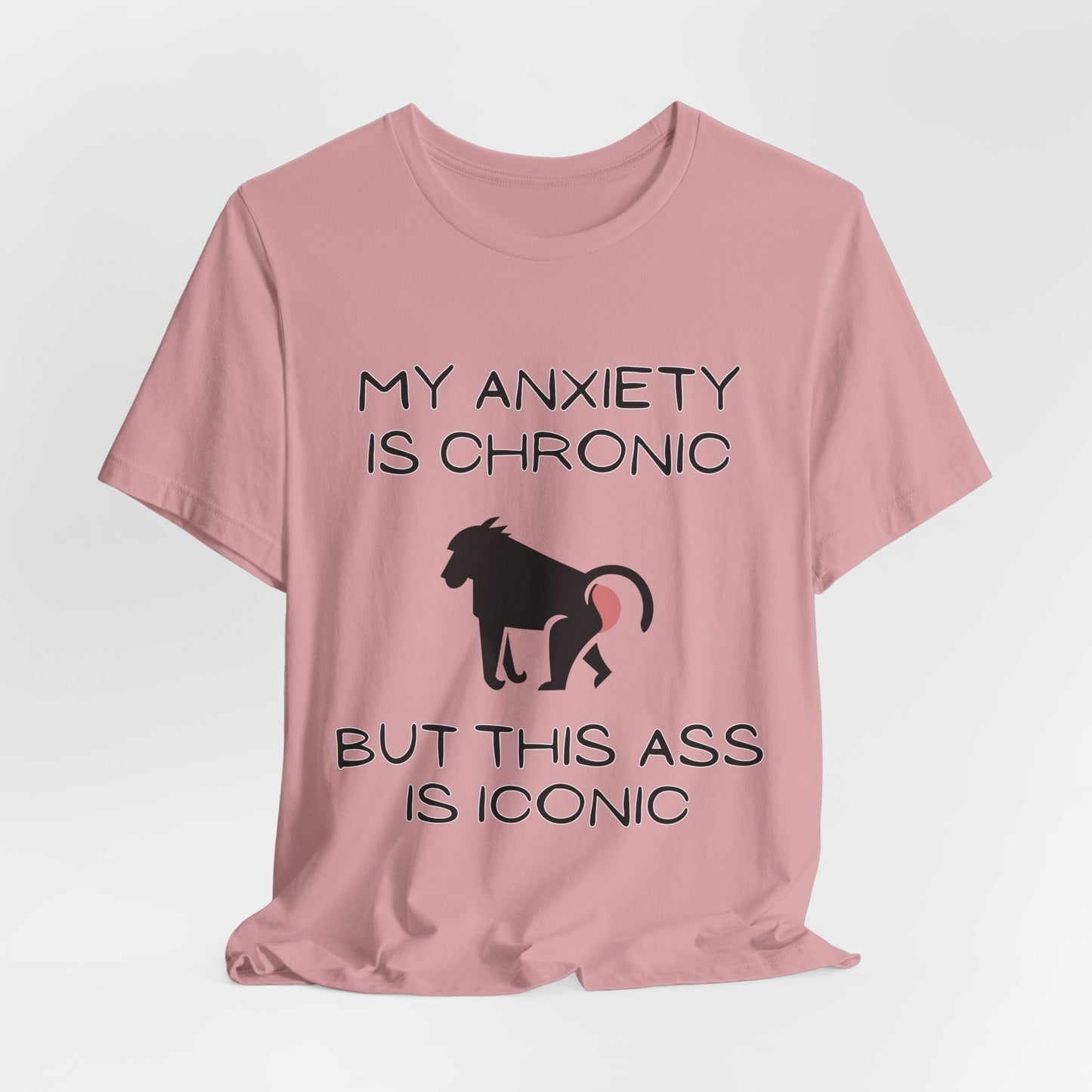 My Anxiety is Chronic - Unisex Tshirt - Scripted Expression