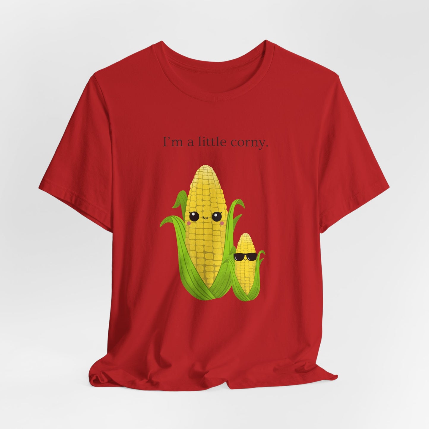 Corn T-Shirt I am a little corny Unisex Tee - Scripted Expression