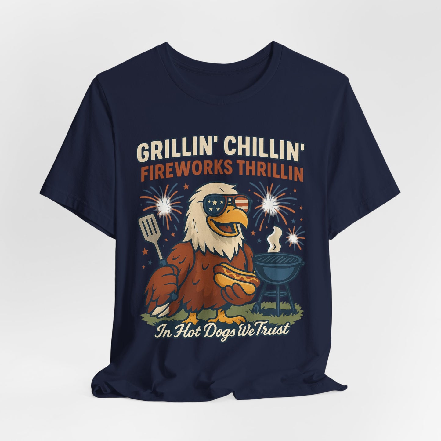 Grillin' Chillin' Fireworks Thrillin' | Funny 4th of July Patriotic T-Shirt – USA Eagle BBQ Tee - Scripted Expression
