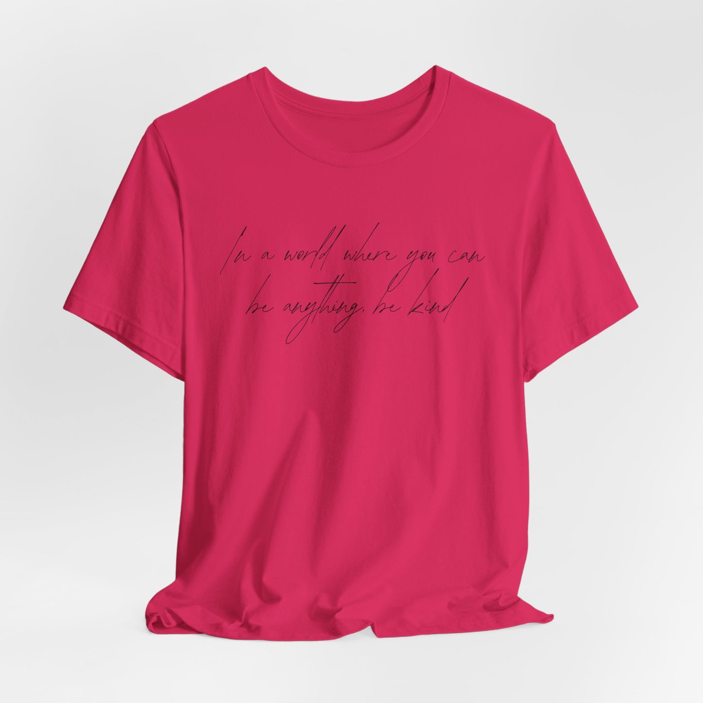 Be Kind Quote Shirt – Minimalist Script Font Tee with Inspirational Message