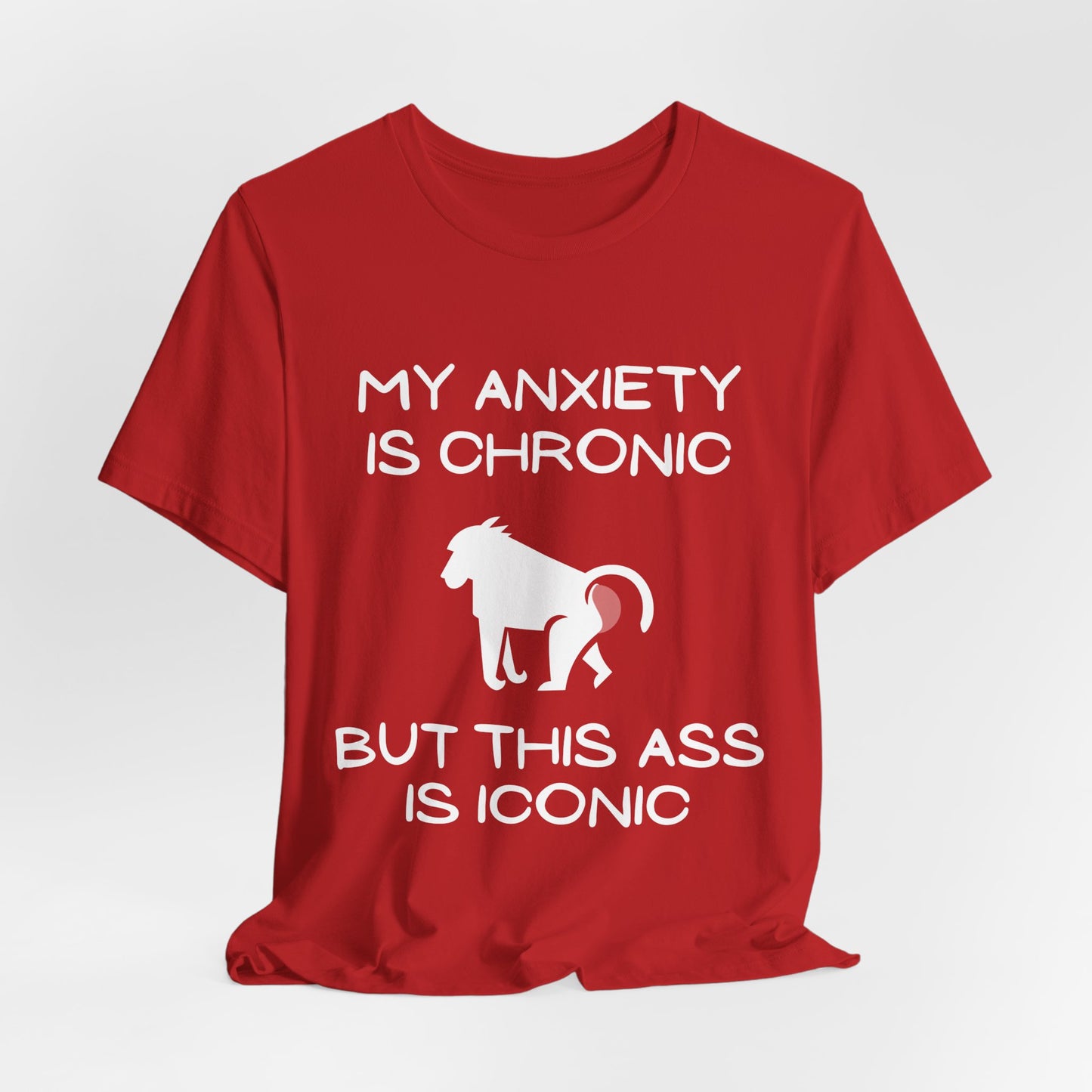 My Anxiety is Chronic - Unisex Tshirt - Scripted Expression