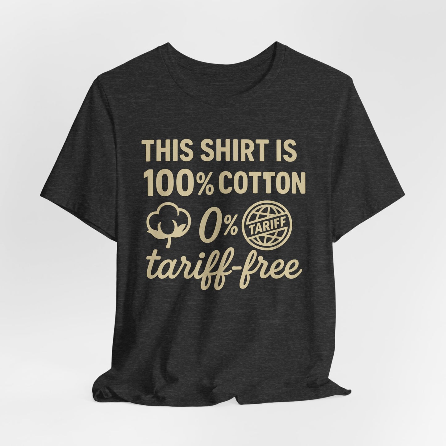 No Tariffs, Just Threads – Unisex T Shirt