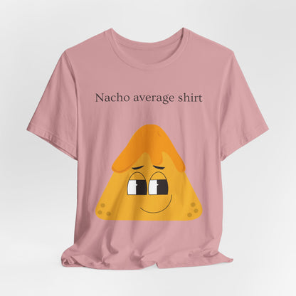 Funny Nacho Unisex Tee