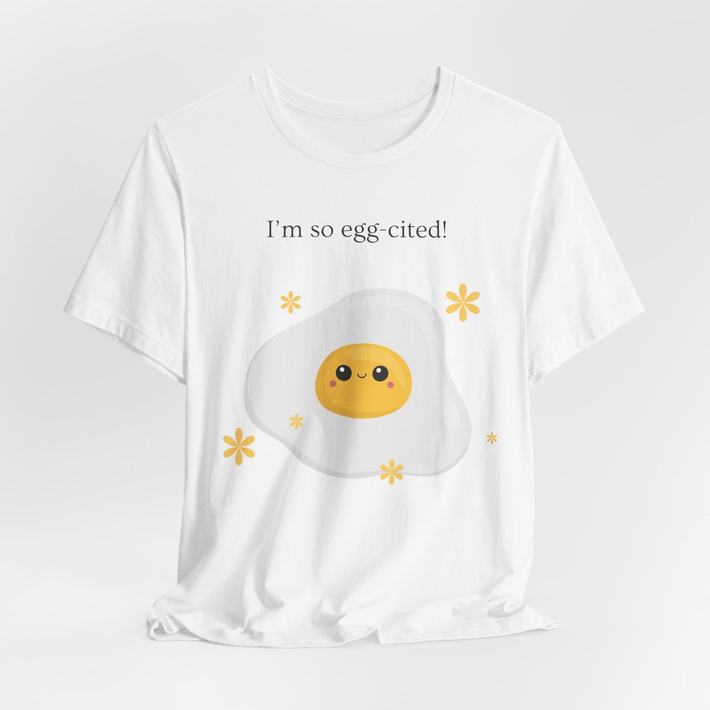 Egg cited T shirt