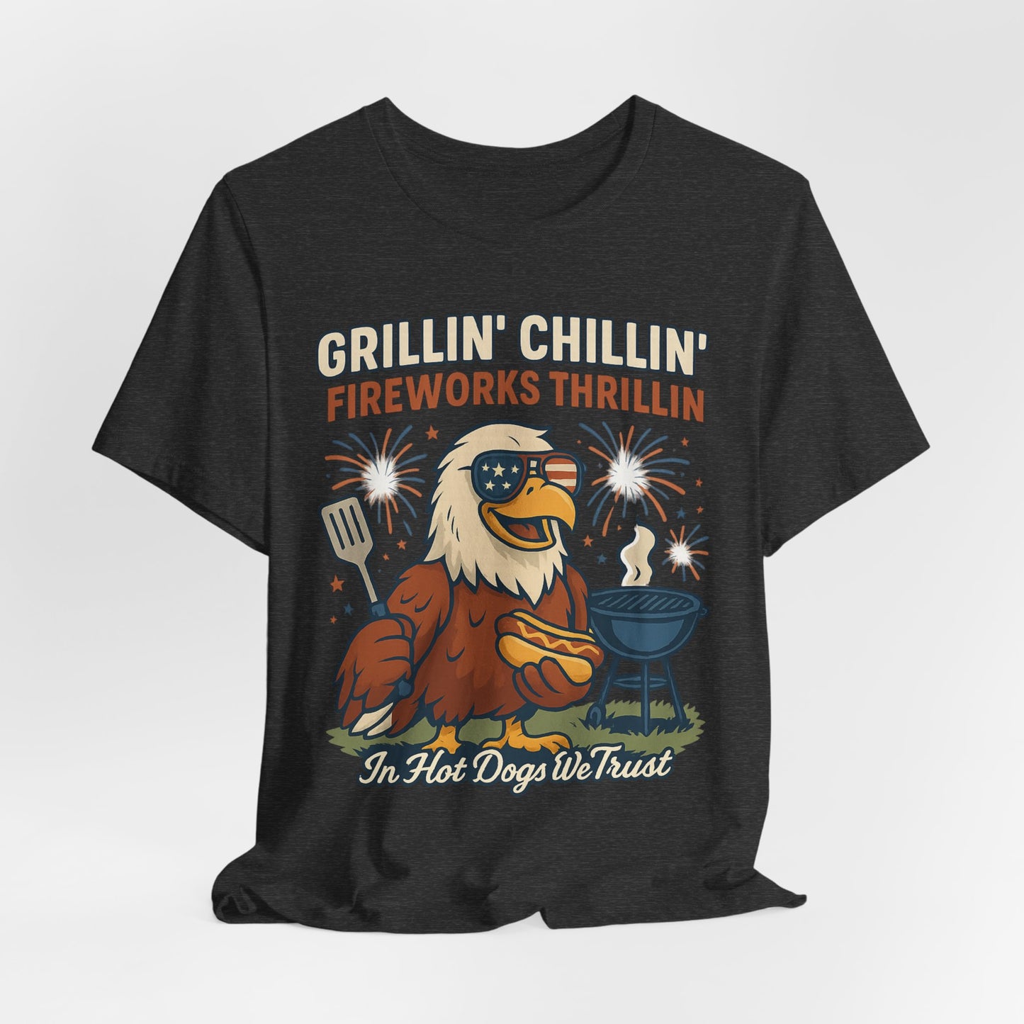 Grillin' Chillin' Fireworks Thrillin' | Funny 4th of July Patriotic T-Shirt – USA Eagle BBQ Tee - Scripted Expression