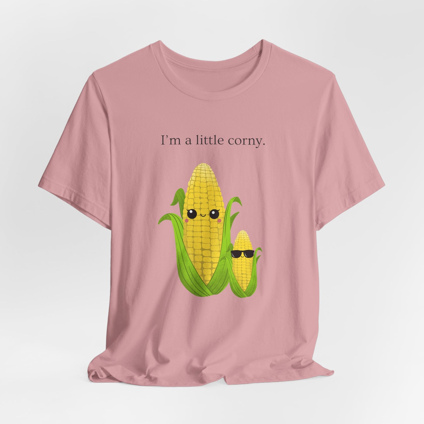 Corn Tshirt I am a little corny Unisex