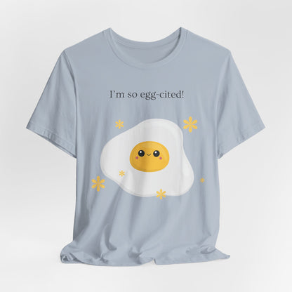 Egg cited T shirt