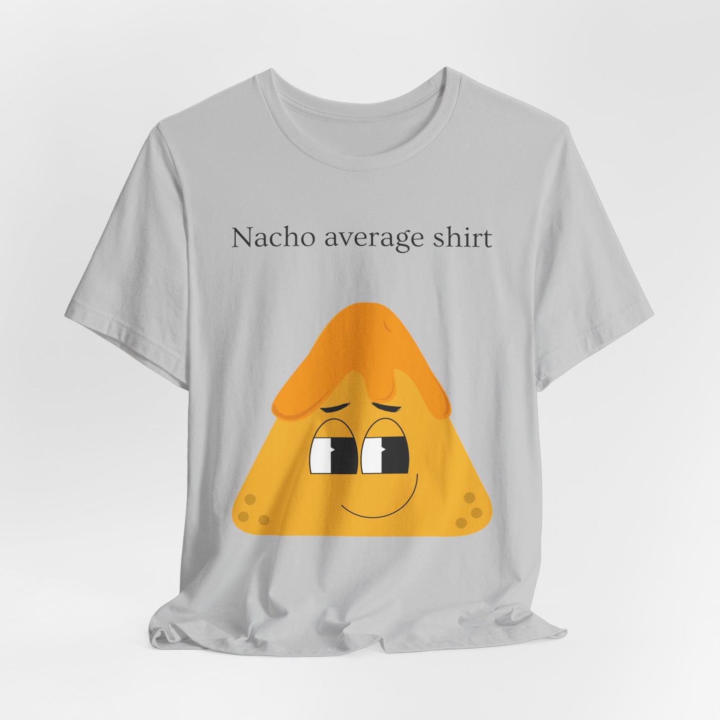 Funny Nacho Unisex Tee