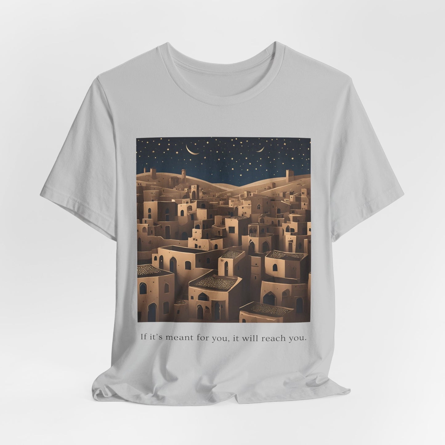 Meant for you Tshirt