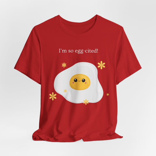 Egg cited T shirt