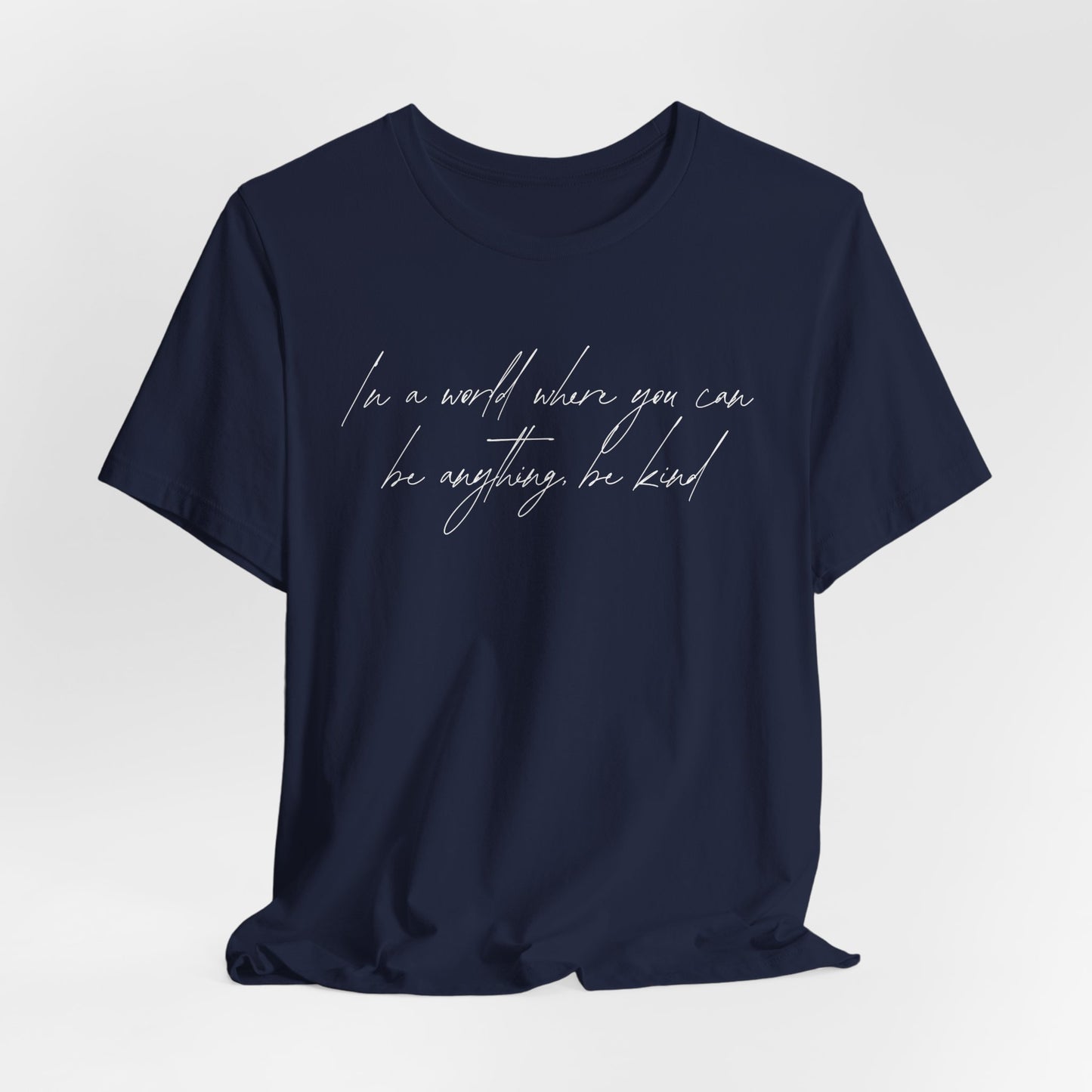 Be Kind Quote Shirt – Minimalist Script Font Tee with Inspirational Message